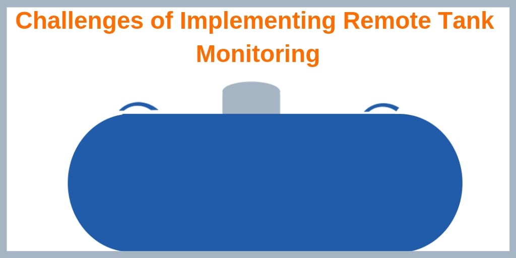 Challenges of Implementing Remote Tank Monitoring