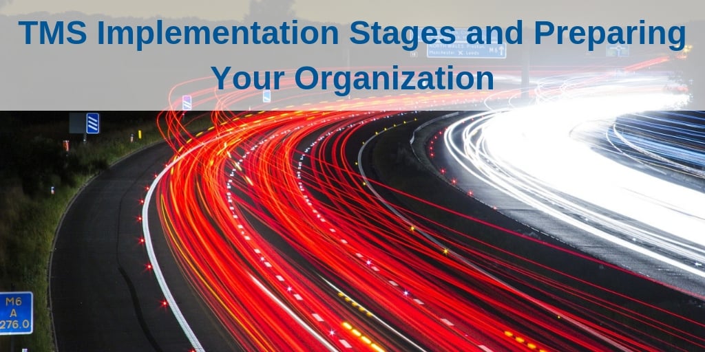 Final - The Stages of TMS Implementation and Preparing Your Organization