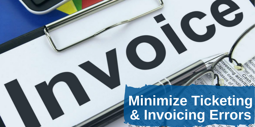 How to Minimize Ticketing and Invoicing Errors?