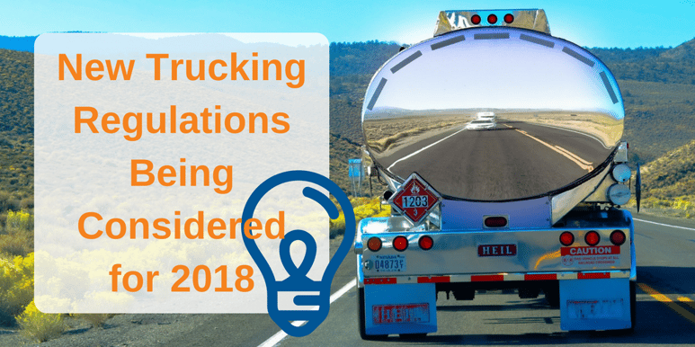 New Trucking Regulations Being Considered for 2018