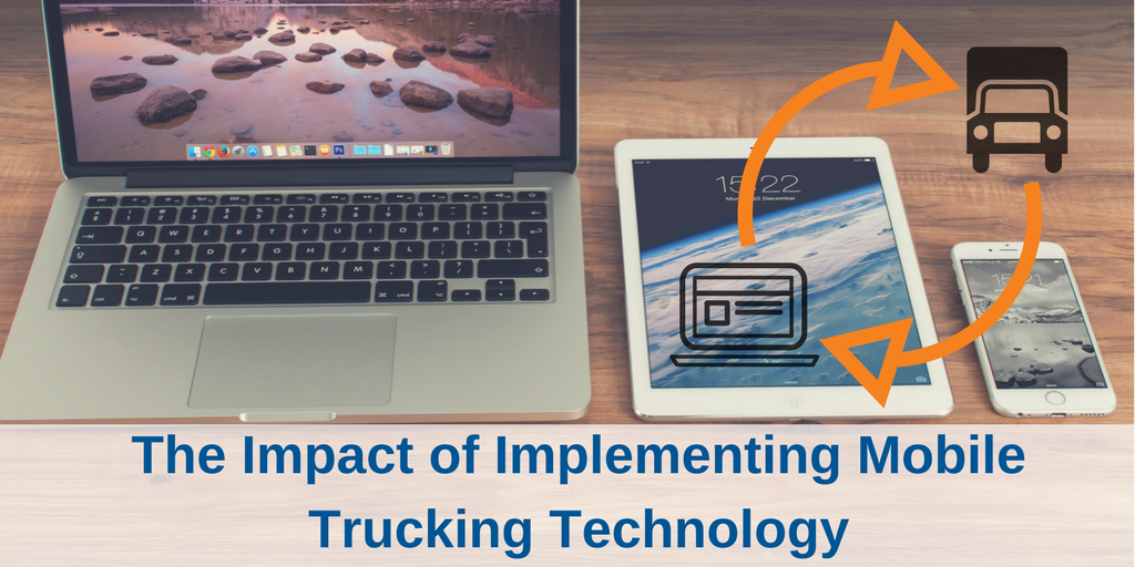 Vertrax | Impact of Implementing Mobile Trucking Technology