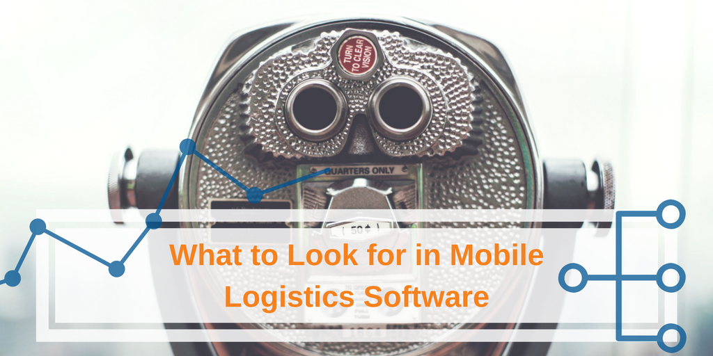 Vertrax- | What to Look for in Mobile Logistics Software