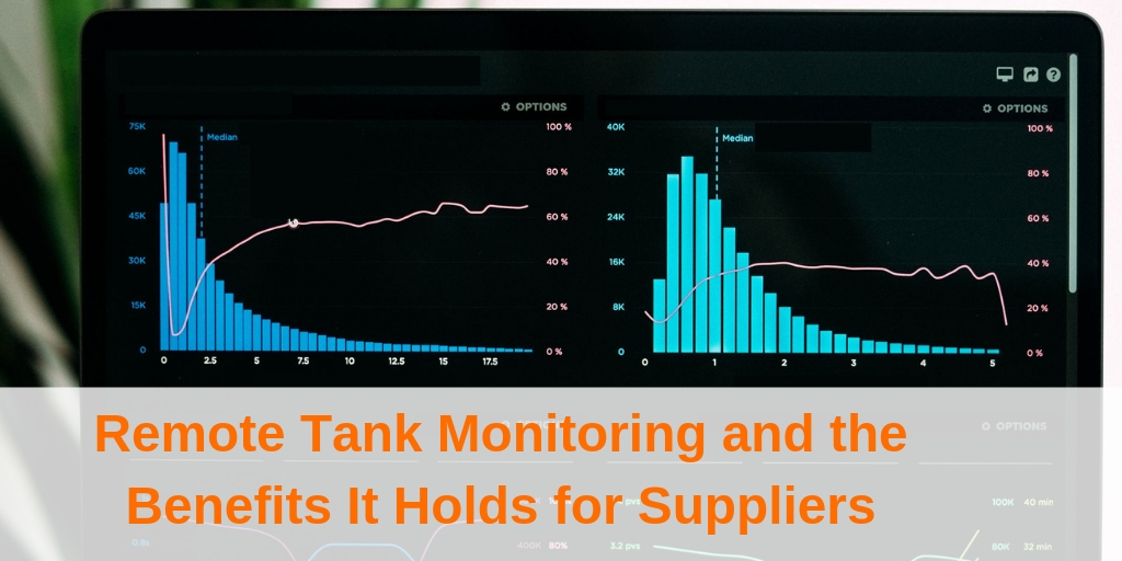 Remote Tank Monitoring and the Benefits It Holds for Suppliers